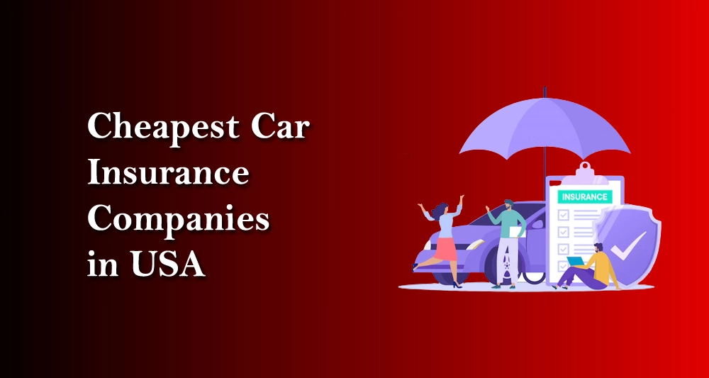 3 Cheapest Car Insurance Companies in United States of America