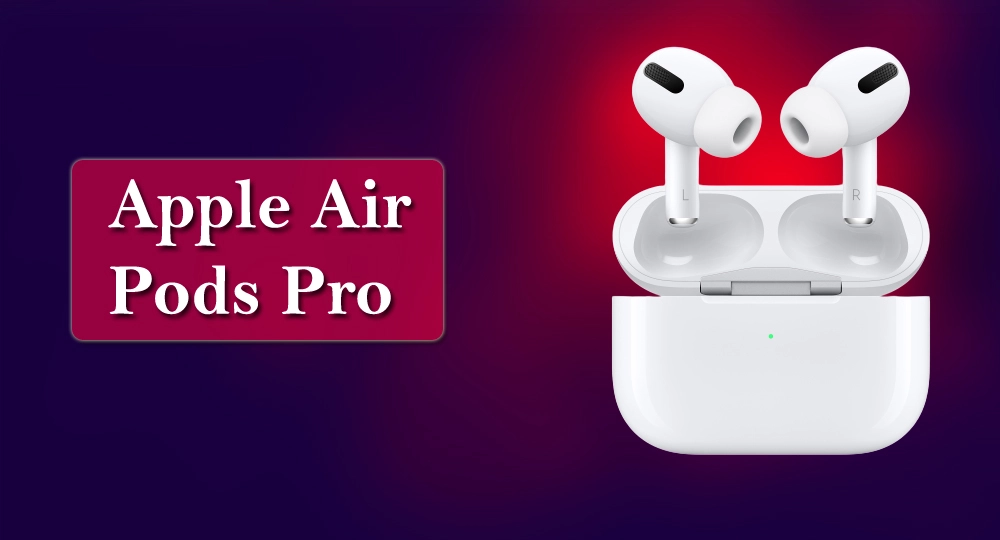 Apple Air Pods Pro | Review and Technical Specification