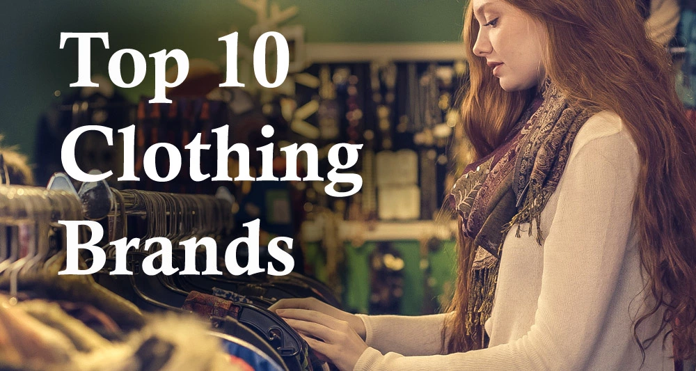 Top 10 Clothing Brands for Retail Clothing